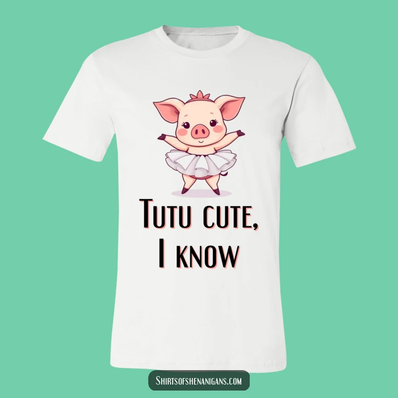 Funny Pig Ballet T-Shirt: Tutu Pose Casual Gift