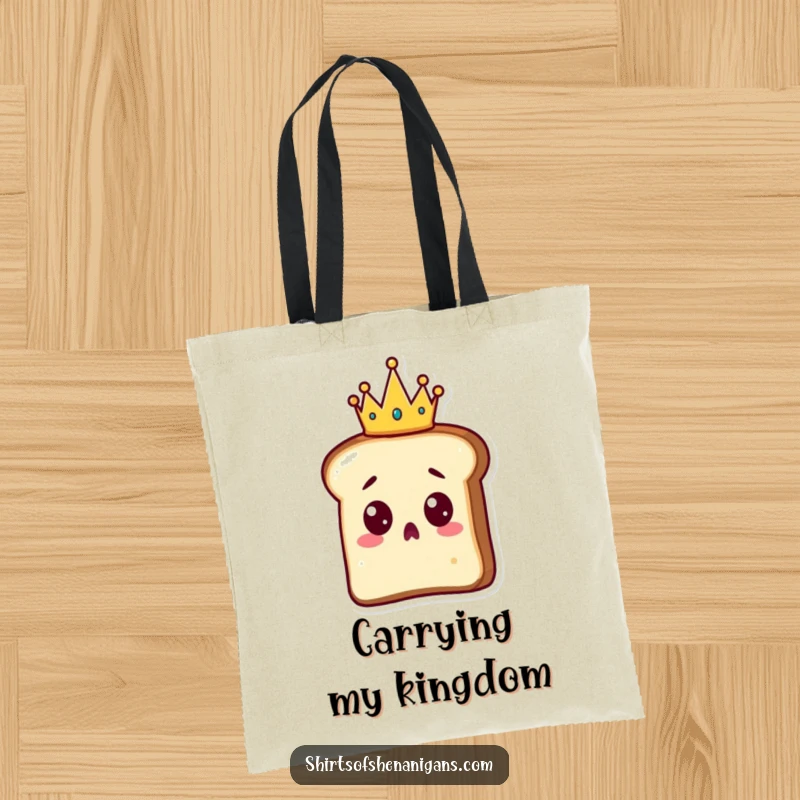 Funny Toast Tote Bag: A surprised slice of toast wearing a tiny crown, ready to carry items with regal flair.