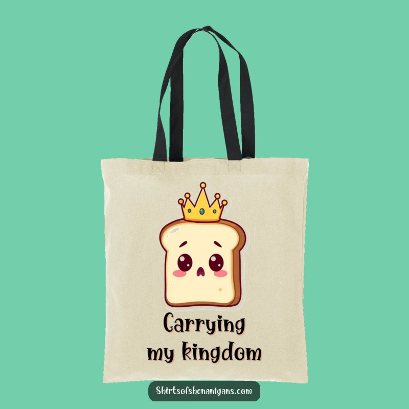 Funny Surprised Toast Tote Bag: Royal Crown, Perfect Funny Gift